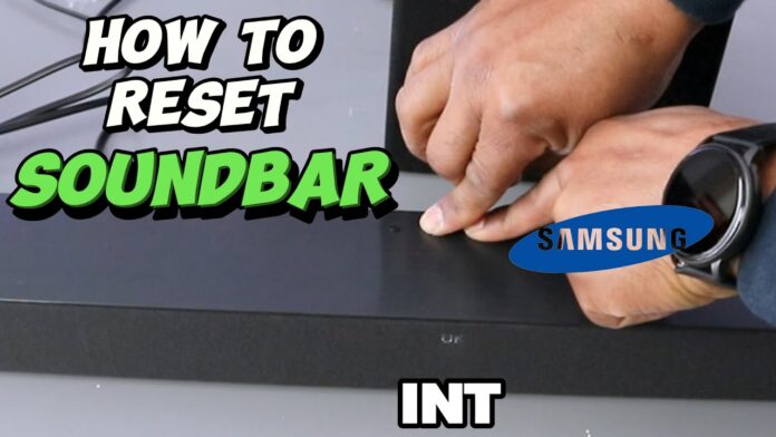 reset a Samsung soundbar